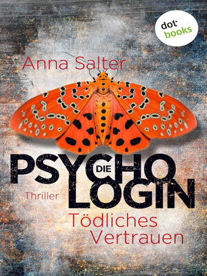 cover image of Die Psychologin – Tödliches Vertrauen